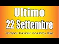 Ultimo - 22 Settembre (Versione Karaoke Academy Italia)