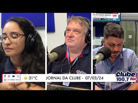 Jornal da Clube - 07/03/24 - Edição do Almoço