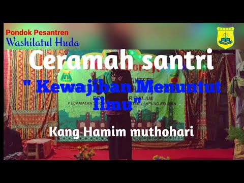 <p>Mencari ilmu sangat penting bagi setiap manusia karna segala sesuatu jika tidak di dasari dengan ke ilmuan maka perbuatan tersebut akan sia sia </p>
<p>Pondok Pesantren Washilatul Huda setiap malam Minggu mengadakan kegiatan Muhadoroh guna mendidik Santri