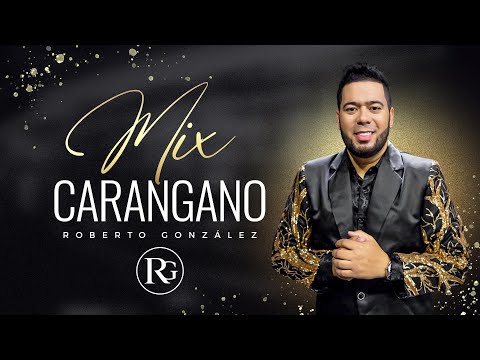 Mix Carangano. Roberto Gonzalez