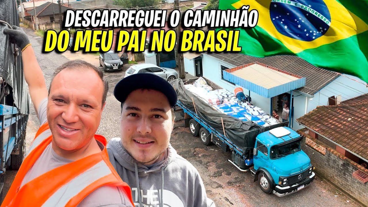 I UNLOADED THE TRUCK WITH MY FATHER IN BRAZIL