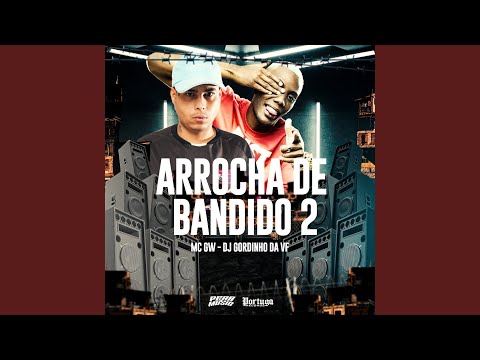 Arrocha de Bandido 2