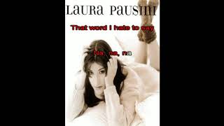 Laura Pausini - Loneliness La Solitudine (English Version) [KARAOKE]
