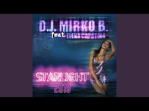 Starlight 2019 (feat. Elena Capatina) (Extended Mix)