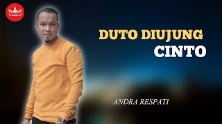 Download lagu ANDRA RESPATI - DUTO DIUJUNG CINTO - POP MINANG TERBARU 2019 mp3