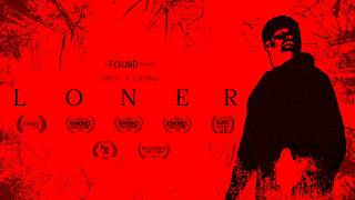 LONER - Official Trailer | Panic Fest Selection | Streaming FREE on FOUND April 24