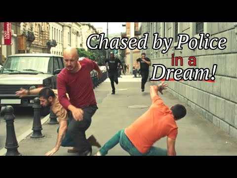 Chased By Police in a Dream!