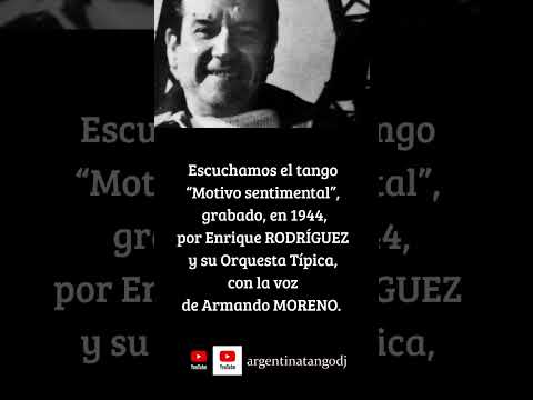 Enrique RODRÍGUEZ & Armando MORENO: Motivo sentimental  (TANGO)
