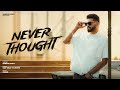 Sandhu Gopy Never Thought Lyrical Syphr New Punjabi Song 2025