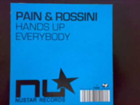 Pain & Rossini - Hands up everybody
