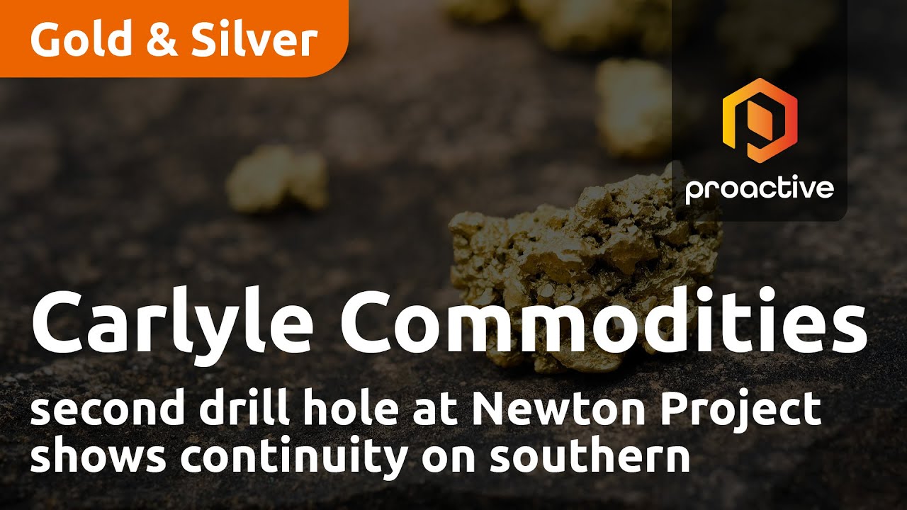 Carlyle Commodities second drill hole at Newton Project shows continuity on southern boundary