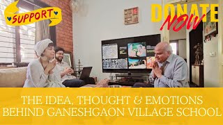 The idea, thought and emotion behind Ganeshgaon village school | Architect Yatin Pandya