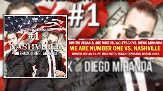 We Are Number One vs. Nashville  - Dimitri Vegas & Like Mike INTRO Tomorrowland Brasil 2016