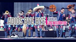 ADIOS BYE BYE / RECODITOS / LETRA (LOS GUSTOS QUE ME DOY)
