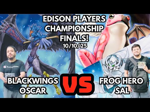 Edison players championship Finals: Blackwings Vs Frog Hero!