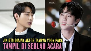 Download lagu Jin BTS Diajak Aktor Tampan Yoon Park Tampil Di Sebuah Acara mp3 Download lagu Jin BTS Diajak Aktor Tampan Yoon Park Tampil Di Sebuah Acara mp3