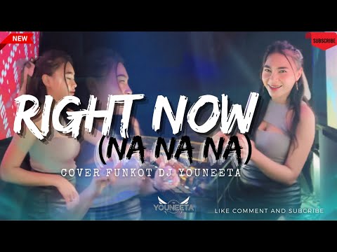 FUNKOT - RIGHT NOW (na na na) VIRAL‼️ COVER FUNKOT BY DJ YOUNEETA