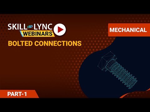 Bolted Connections (Part - 1) | Mechanical Workshop