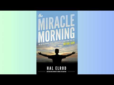 Summary-The Miracle Morning-The Not So Obvious Secret Guaranteed to Transform Your Life - Hal Elrod