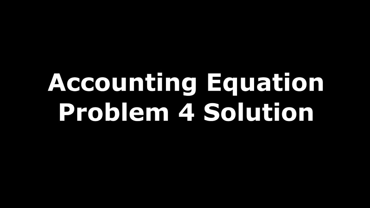 Watch video Class 11 Accounts | Recording Of Transactions - I | Accounting Equation | Problem 4 - Solution Now Class 11 Accounts | Recording Of Transactions - I | Accounting Equation | Problem 4 - Solution