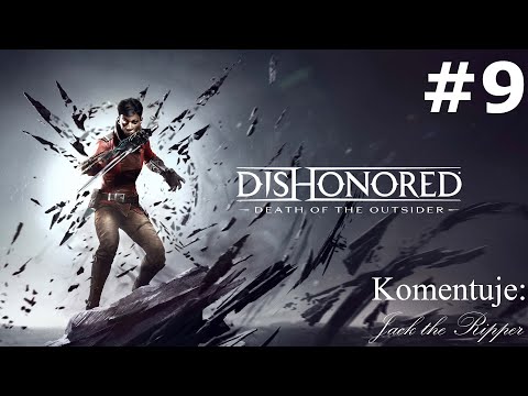 Zagrajmy w Dishonored: Death of the Outsider odc 9 - Cichociemno w banku