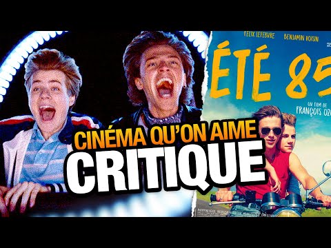 ÉTÉ 85 - CRITIQUE