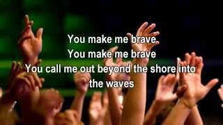 You Make Me Brave - Bethel Music Feat. Amanda Cook (Best Worship Song with Lyrics)