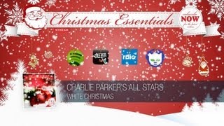 Charlie Parker's All Stars - White Christmas // Christmas Essentials