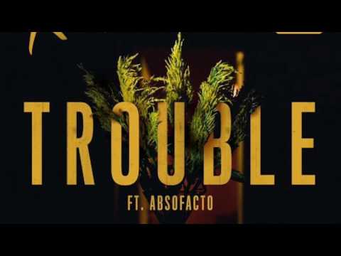The Knocks - TROUBLE (Ft. Absofacto) [Single Version]