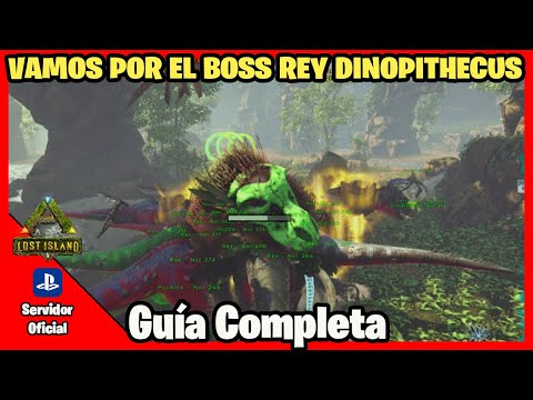 Vencimos al REY DINOPITHECUS | ARK Lost Island