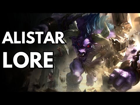 Alistar's Lore Narrated - League of Legends