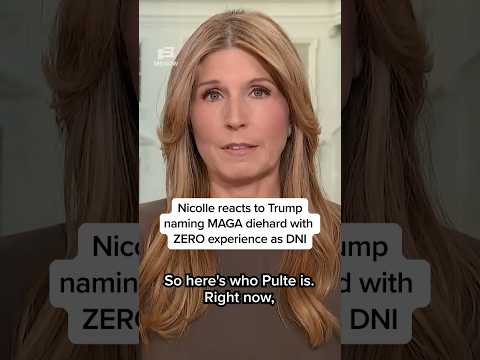 Nicolle reacts to Trump naming MAGA diehard with ZERO experience as DNI