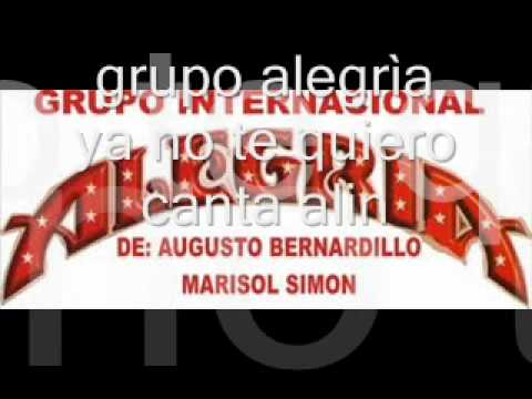 Ya No Te Quiero - Grupo Alegria