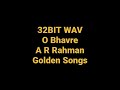O Bhavre by A R Rahman (Daud) Hq Audio 32BIT WAV Hindi Song