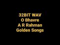 O Bhavre By A R Rahman Daud Hq Audio 32BIT WAV Hindi Song