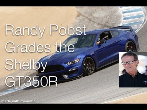 Shelby GT350 Review - Randy Pobst Grades the Shelby GT350R