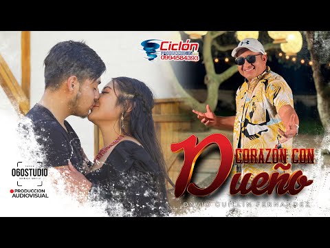 David Guillin Fernandez Int | CORAZÓN CON DUEÑO  [Video Oficial]