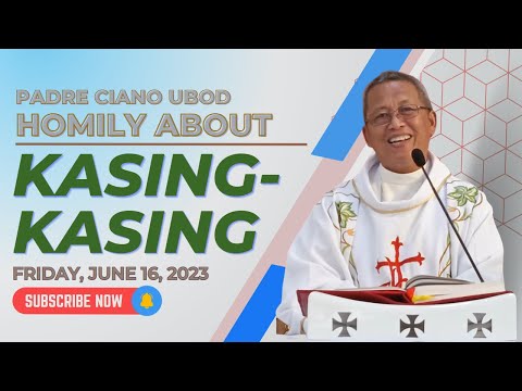 Fr. Ciano Homily about KASINGKASING - 6/16/2023
