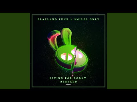 Living For Today (Flatland Funk VIP)