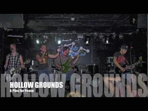 HOLLOW GROUNDS - A Plea For Peace
