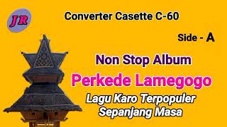 Download lagu LAGU KARO TOP HITS ][ PERKEDE LAMEGOGO Side : A mp3