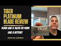 Roar Like a Tiger or Purr Like a Kitten? Shave & Review of The Tiger Platinum Double Edge Blades!