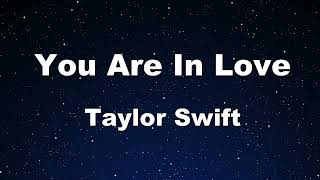 Karaoke♬ You Are In Love - Taylor Swift 【No Guide Melody】 Instrumental, Lyric