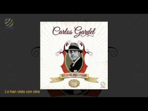 Carlos Gardel - "Lo Han Visto Con Otra"