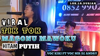 Download lagu VIRAL DI TIKTOK LAGU HITAM PUTI VS MAGONU MAWOKU(KUENDO-ENDO) VOC NIR, VOC KIKI FT DJ ANDRY. mp3