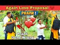 Again Love Proposal Prank Twist And Turns Going On