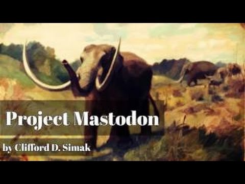 Project Mastodon - Clifford D. Simak