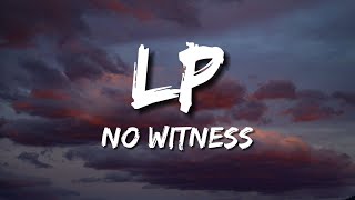 LP - No Witness (Lyrics)