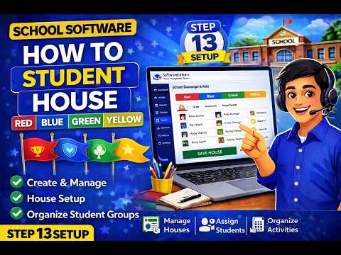  13 How to Create Student House in School Software | Step-by-Step Guide 