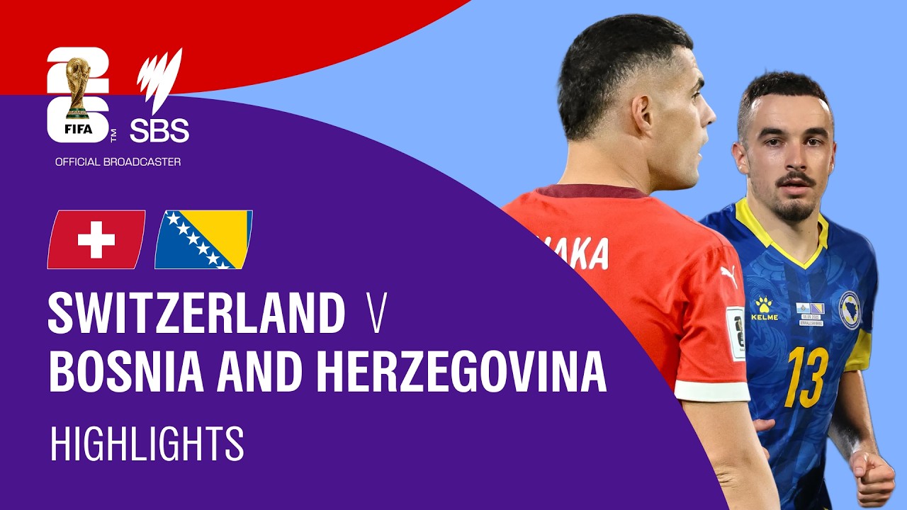 Switzerland v Bosnia and Herzegovina: FIFA World Cup 2026 Highlights Group B